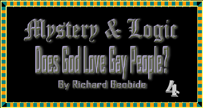 Christian Article: This article discusses the politically charged question - Does God Love Gay People? Learn insightful answers to this once difficult question. 
